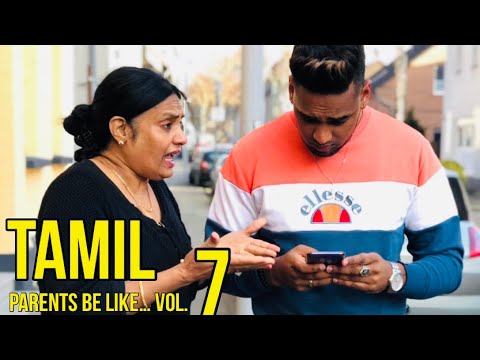 Vol.7 - TAMIL PARENTS BE LIKE... ANGRYMUM | Moms Be like