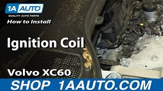 How To Replace Ignition Coil 09-17 Volvo XC60