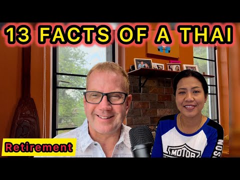 13 Facts Of A Thai Retirement