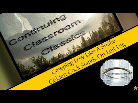 # 75, 76 El gallo dorado, arrastrándose como una serpiente, se yergue sobre la pierna izquierda.