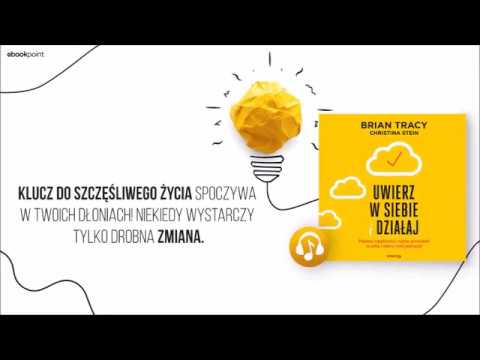 Brian Tracy i Christina Stein - Uwierz w siebie i działaj | Zwiastun