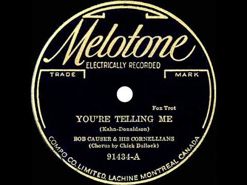 1932 Gene Kardos (as ‘Bob Causer’) - You’re Telling Me (Chick Bullock, vocal)