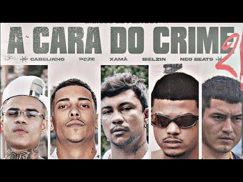 A Cara do crime 2 "Cansou de Playboy" - MC Cabelinho, Poze do Rodo, Xamã, Bielzin (Prod. Neobeats)