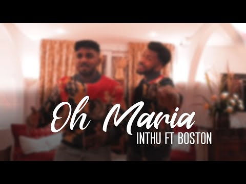 Oh Maria | Official Music Video | Inthu ft Boston | IFT-Prod | Jerone B | PNS Photography