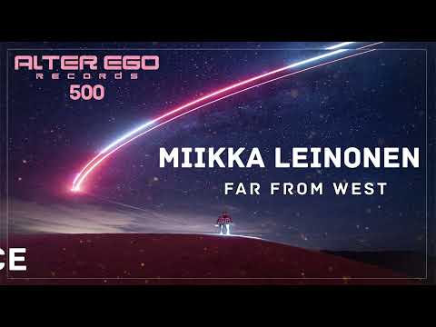 Miikka Leinonen - Far From West [Trance]