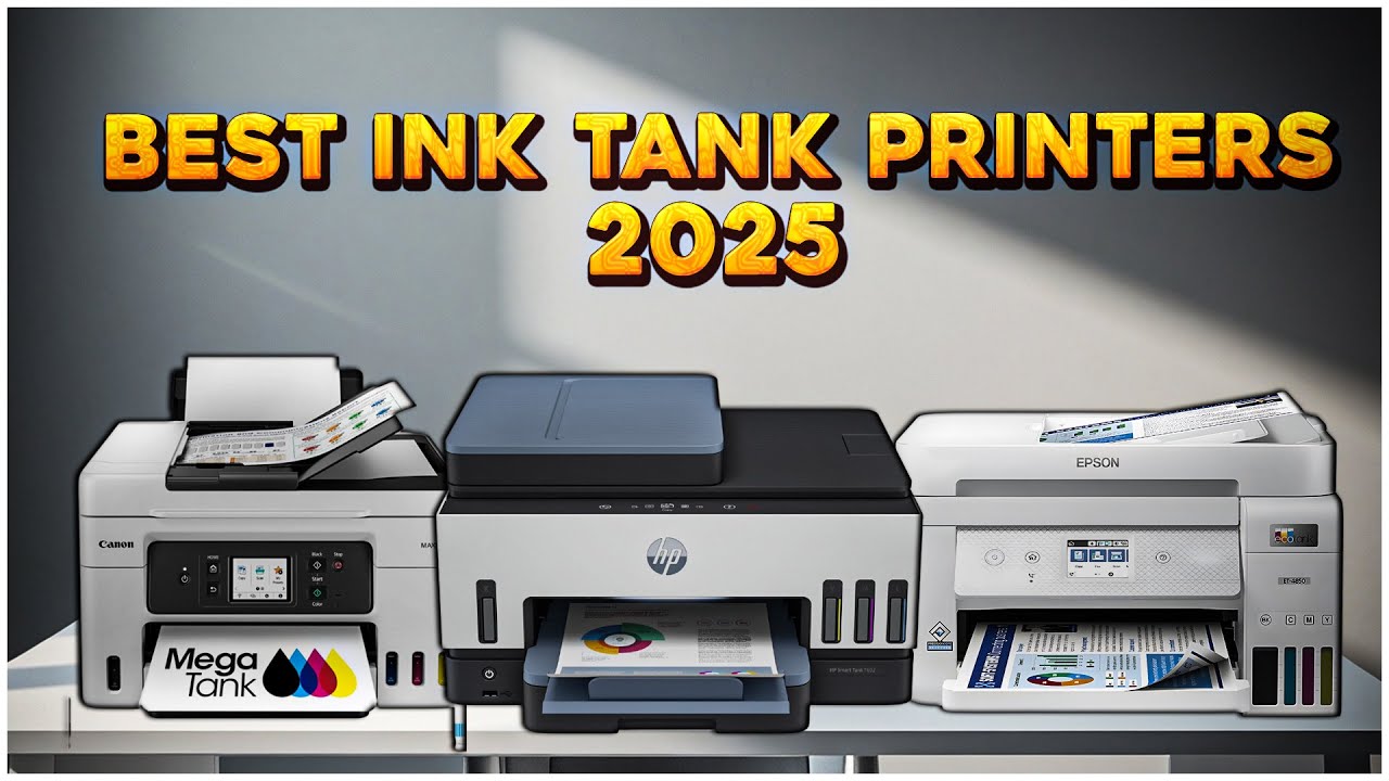 Best Ink Tank Printer 2025 — Which One Should You Buy?