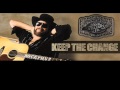Keep The Change -Hank Williams Jr.
