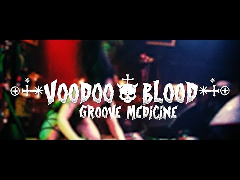 Voodoo Blood - Groove Medicine (Live music Video)