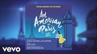 The Making of An American in Paris Cast Recording