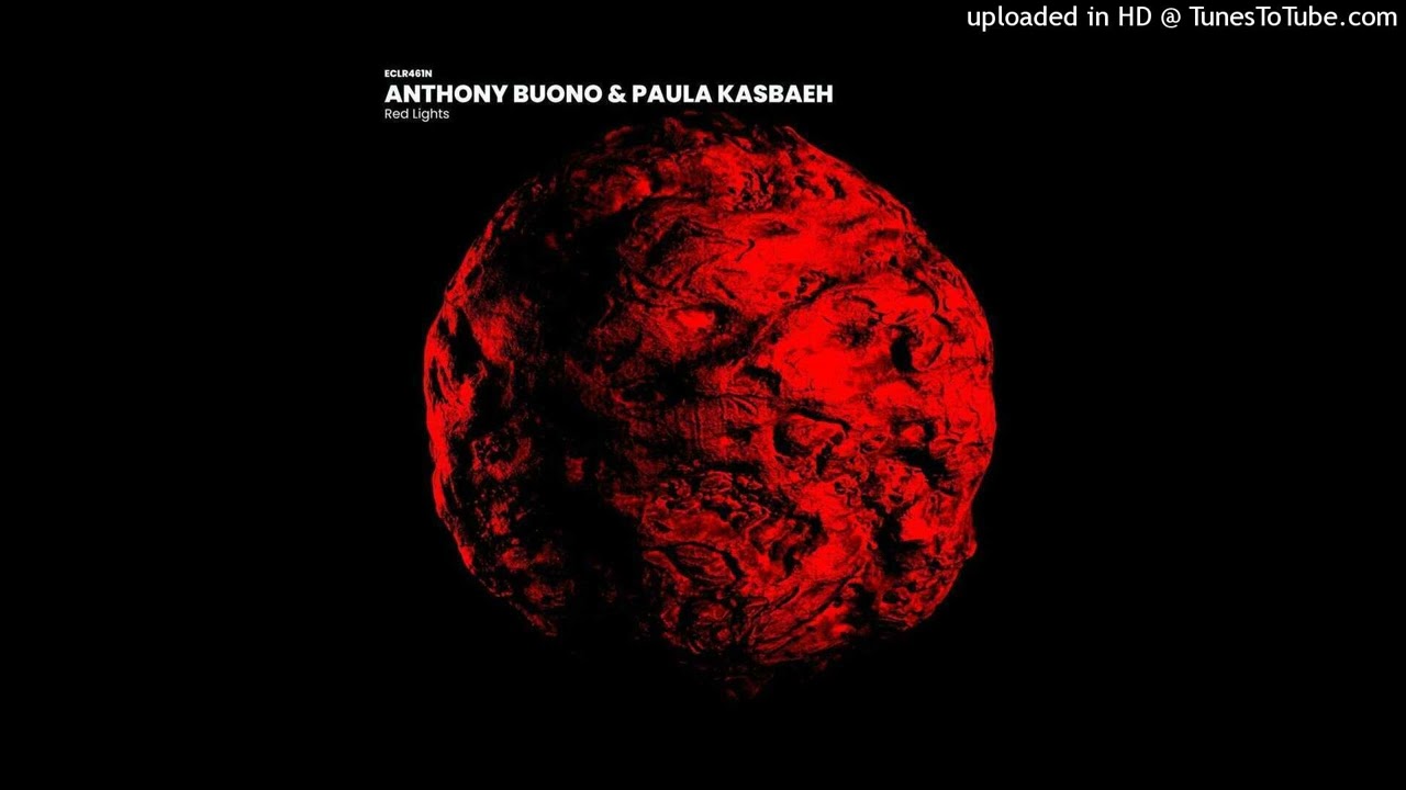 Anthony Buono & Paula Kasbaeh - Red Lights (Original Mix)
