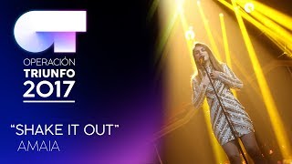SHAKE IT OUT - Amaia | OT 2017 | OT Fiesta