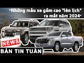 Loạt xe gầm cao "lên lịch" ra mắt tại Việt Nam năm 2024 |XEHAY.VN|