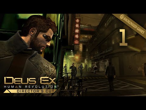 Deus Ex: Human Revolution - Director’s Cut │ Part 1: Gameplay │ Backlogged Games