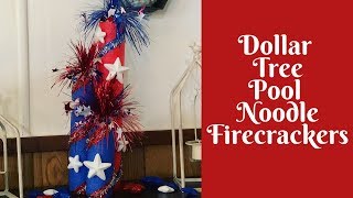 Dollar Tree Independence Day Crafts: Dollar Tree Pool Noodle Firecrackers