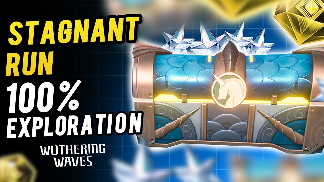Stagnant Run 100% Exploration All chest & Sonance Casket Locations  | Wuthering Waves 3.0