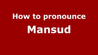 How to pronounce Mansud