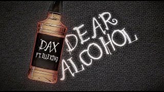 Dax - Dear Alcohol (Remix) ft. Elle King (Official Lyric Video)