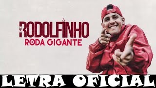 MC Rodolfinho - Roda Gigante (LETRA)