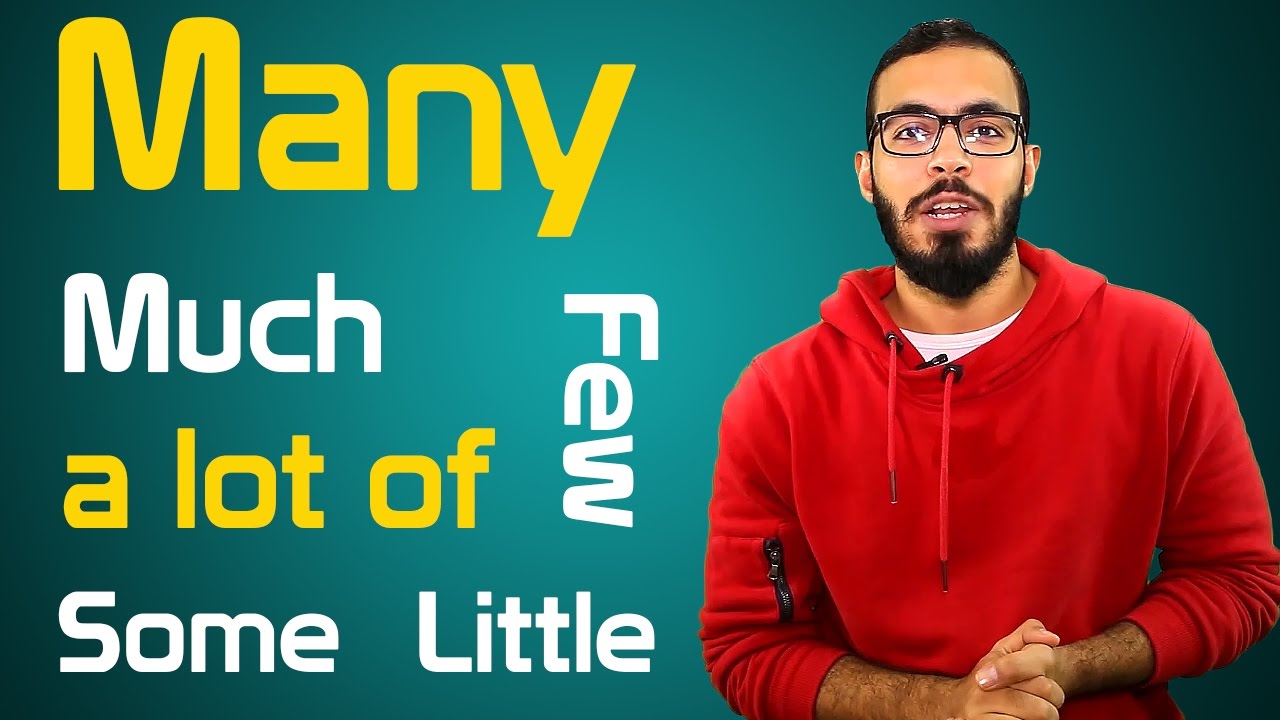شرح Many , Much , few , little , a lot of , some في اللغه الانجليزيه