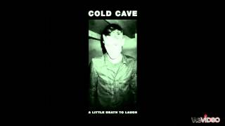 Cold Cave- Tristan Corbière