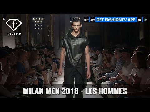 Milan Men Spring/Summer 2018 - Les Hommes | FashionTV