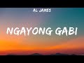Al James - Ngayong Gabi (Lyrics)