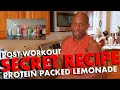 Post-Workout SECRET RECIPE: Protein Packed Lemonade