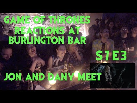 GAME OF THRONES Reactions at Burlington Bar /// S7 Episode 3  DANY and JON MEET  \\\