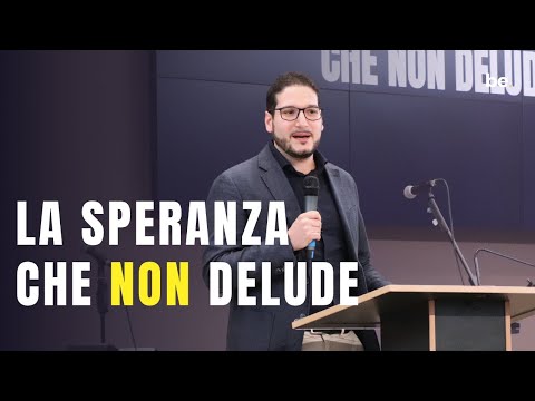 La speranza che non delude | Maicol Carvello | 17 aprile 2022