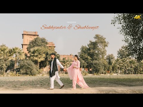 PUNJABI  PRE WEDDING 4K || SUKHJINDER  & SHUBLEENJIT ||  AMAR PHOTOGRAPHY BEGOWAL