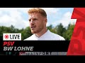 LIVE ⚽ | PSV - BW Lohne | Pre-Season Friendly ?