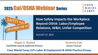 How Safety Impacts the Workplace Beyond OSHA: Labor/Employee Relations, W&H, Unfair Competition