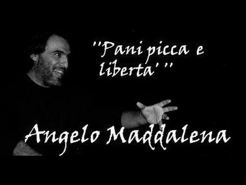 pani picca e libertà Angelo Maddalena