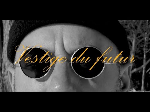 LA MÉCANIQUE - Vestige du futur (Official Video)