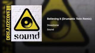 Believing It (Drumattic Twin Remix)