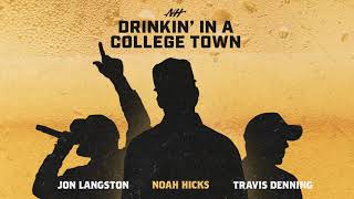 Noah Hicks Drinkin' In A College Town