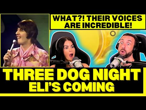 A LESSER KNOWN SUPERGROUP?! First Time Hearing Three Dog Night - Eli's Coming (1969) Reaction!