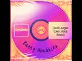 Barry Hendrixx Complicated Avril Lavigne Cover Korqi Remix