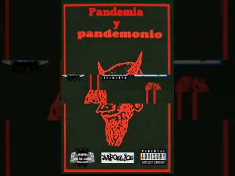Pandemia y Pandemonio - RapColico (Audio Oficial)