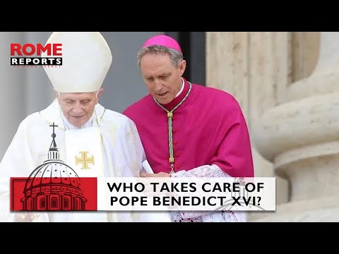 Who takes care of Pope Benedict XVI?