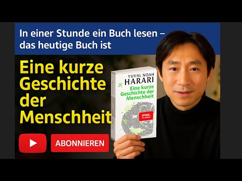 In einer Stunde ein Buch lesen | Eine kurze Geschichte der Menschheit | wenliestfüreuch