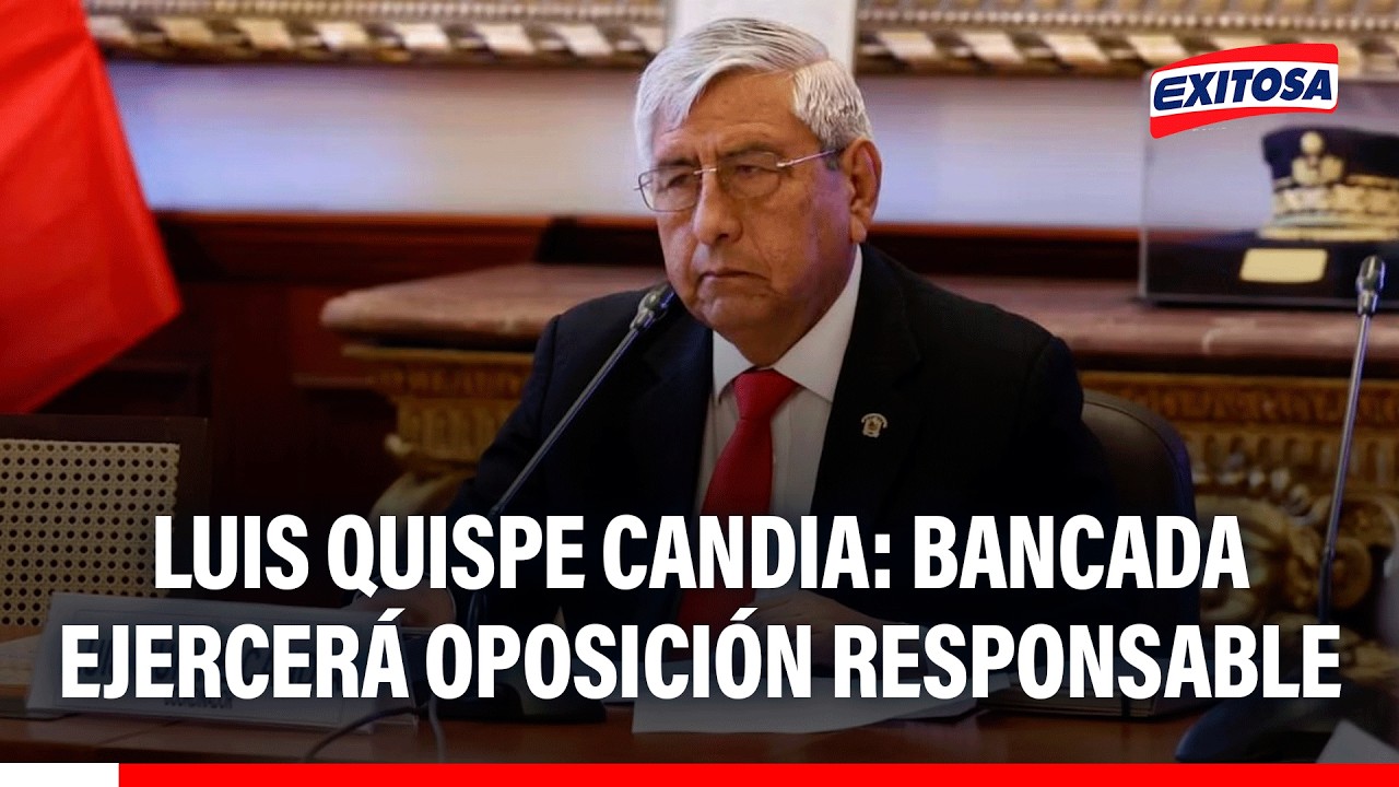 🔴🔵 Luis Quispe Candia: Bancada ejercerá oposición responsable y no obstruirá al Gobierno