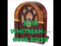 SLIM WHITMAN   BLUE RIVER