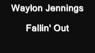 Waylon Jennings - Fallin&#39; Out