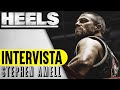 Video di HEELS intervista esclusiva a STEPHEN AMELL
