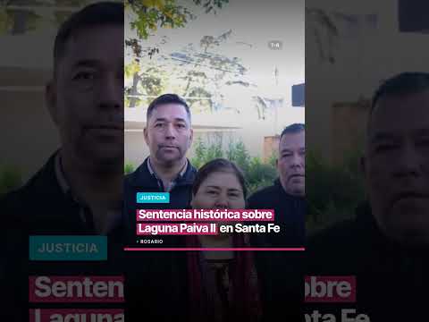 Sentencia histórica sobre Laguna Paiva II en Santa Fe
