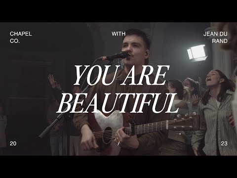 You Are Beautiful - Chapel Co.