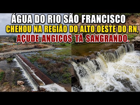 A ÁGUA DO RIO SÃO FRANCISCO CHEGOU NA REGIÃO DO ALTO OESTE DO RN, AÇUDE ANGICOS TÁ SANGRANDO. 