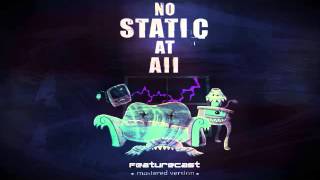 Featurecast - No Static At All (MIX)
