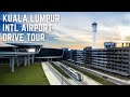 DRIVING TOUR KUALA LUMPUR INTL Airport KLIA1 KLIA2 2021